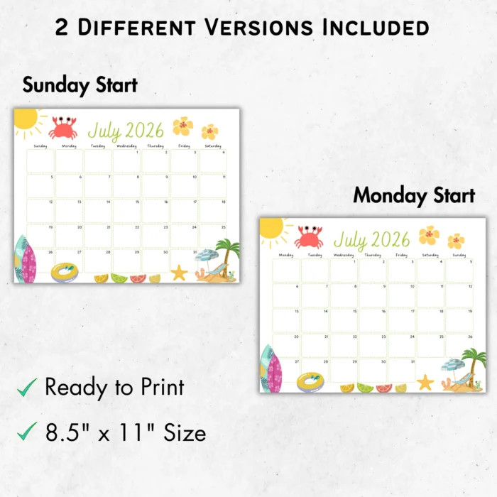 Side-by-side comparison of July 2026 calendar in Sunday-start versus Monday-start formats, labeled â€˜Ready to Printâ€™ and â€˜8.5â€³Ã—11â€³ Size.