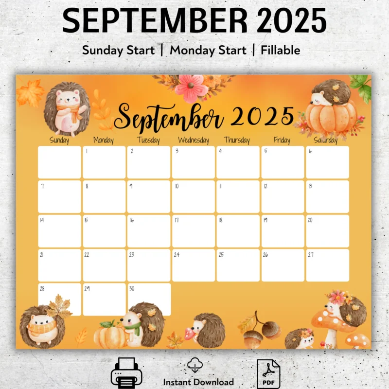 Printable September 2025 Hedgehog Calendar with cute hedgehog and fall leaves, fillable PDF in US Letter size with Sunday andÂ MondayÂ start.