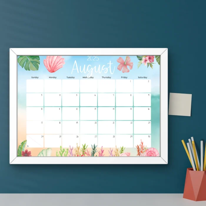 Printed August 2025 calendar on wall with floral beach design