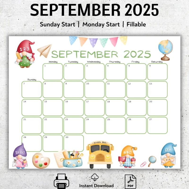 September 2025 School Theme Calendar with fillable fields and cute gnome illustrations â€“ Sunday and MondayÂ startÂ versions.
